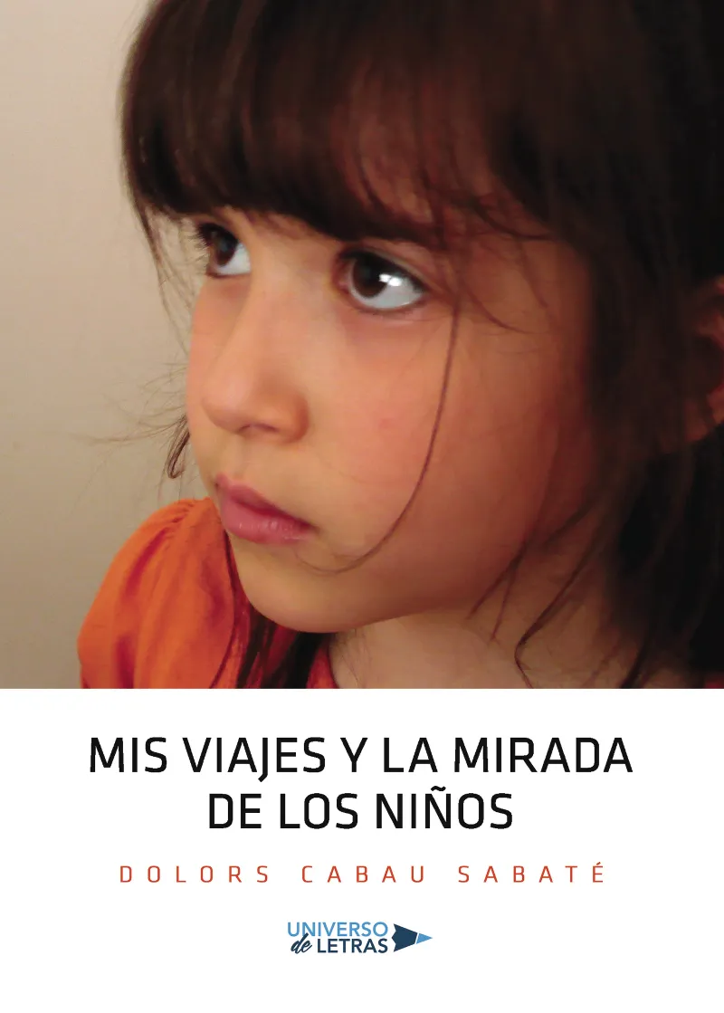 MIS VIAJES Y LA MIRADA DE LOS NIÑOS