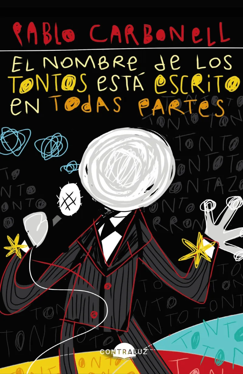 NOMBRE DE LOS TONTOS ESTA ESCRITO EN TODAS PARTES, EL