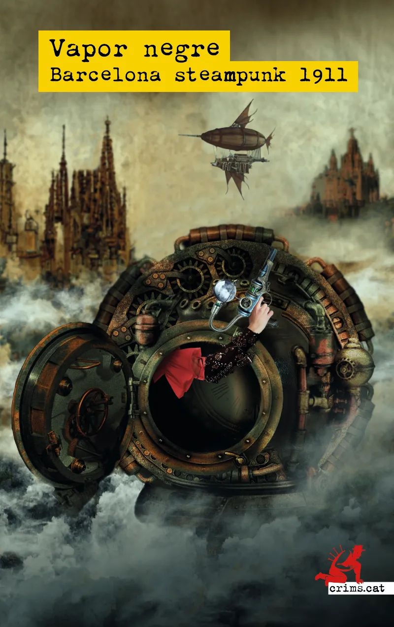 VAPOR NEGRE -BARCELONA STEAMPUNK 1911-