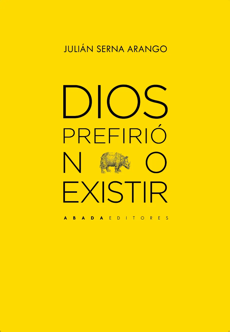 DIOS PREFIRIO NO EXISTIR