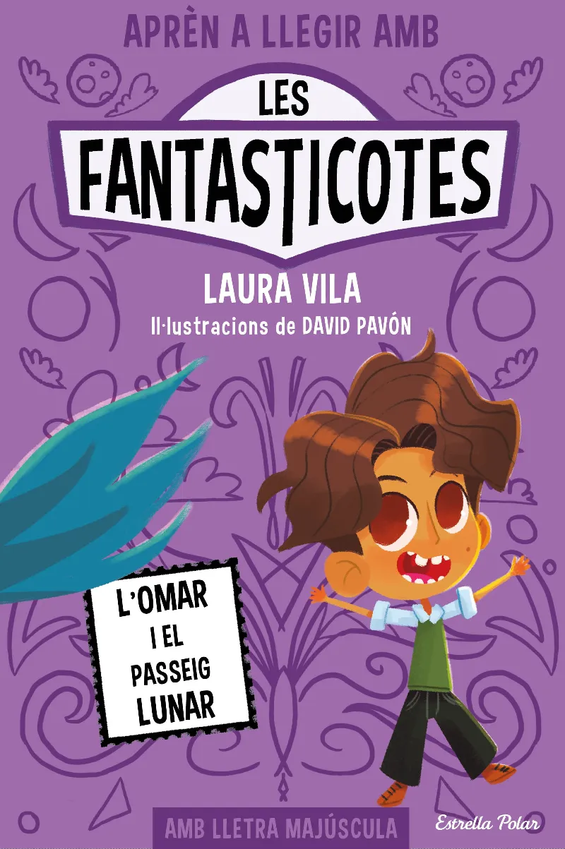 APRÈN A LLEGIR AMB LES FANTASTICOTES 03.L'OMAR I EL PASSEIG LUNAR