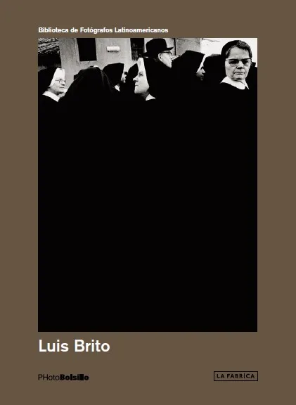 LUIS BRITO -BIB. FOTOGRAFOS LATINOAMERICANOS-