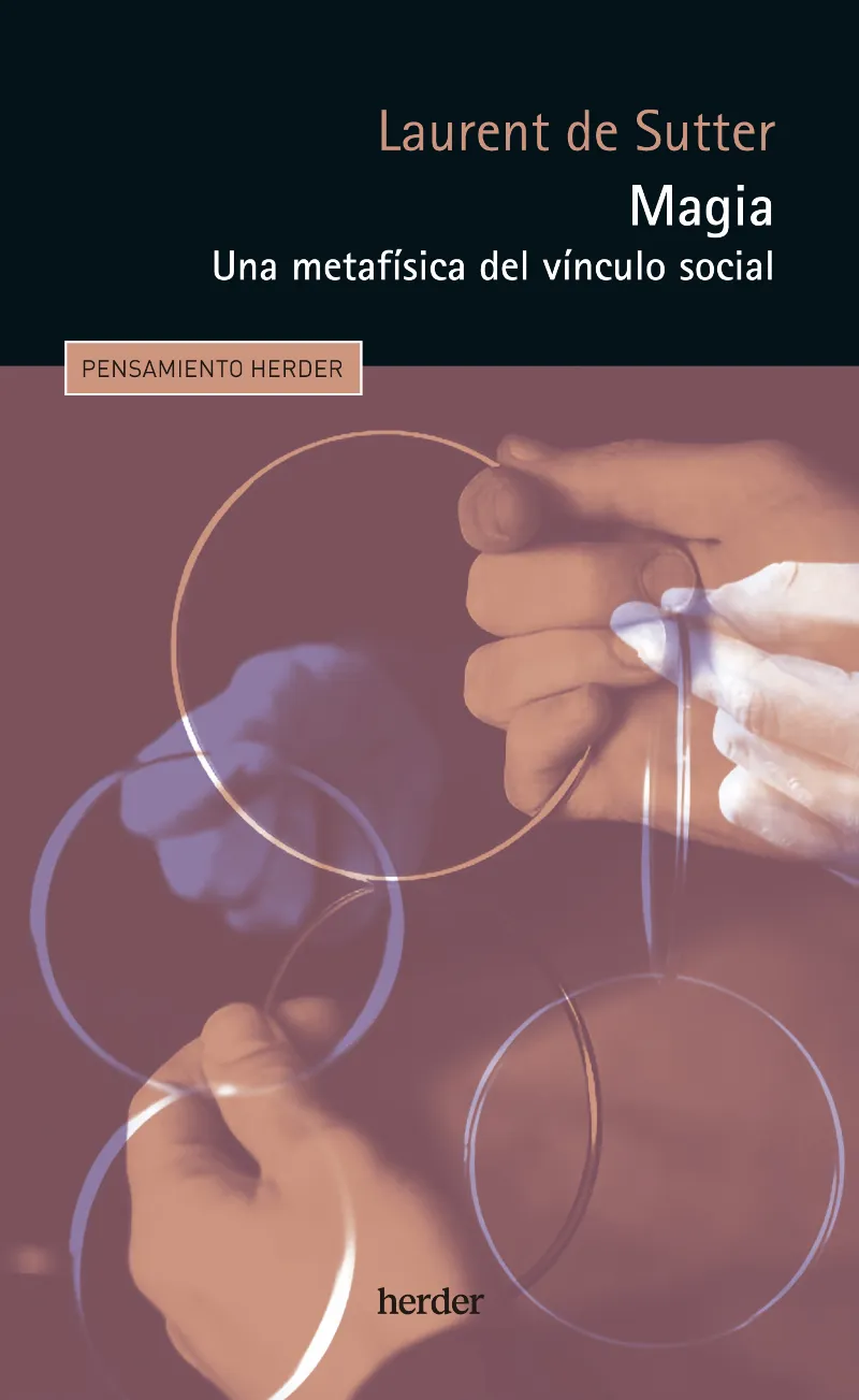 MAGIA - UNA METAFISICA DEL VINCULO SOCIAL