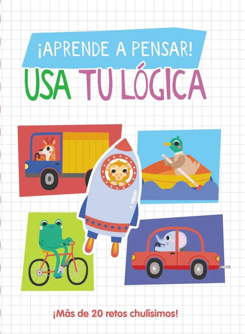 APRENDE A PENSAR. USA TU LOGICA