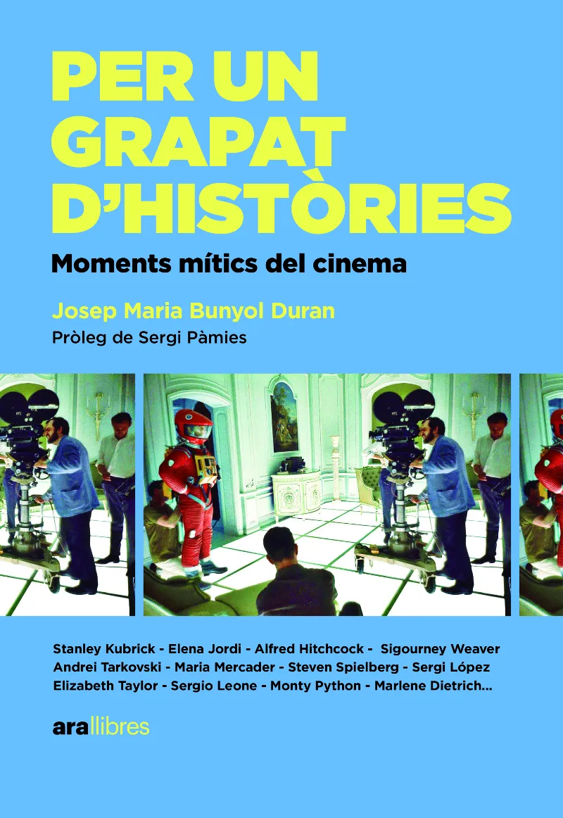 PER UN GRAPAT D'HISTORIES - MOMENTS MITICS DEL CINEMA -