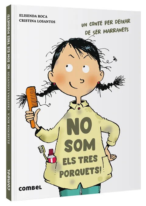 NOM SOM ELS TRES PORQUETS! UN CONTE PER DEIXAR DE SER MARRANETS