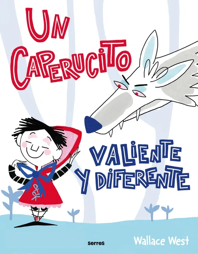 CAPERUCITO VALIENTE Y DIFERENTE, UN