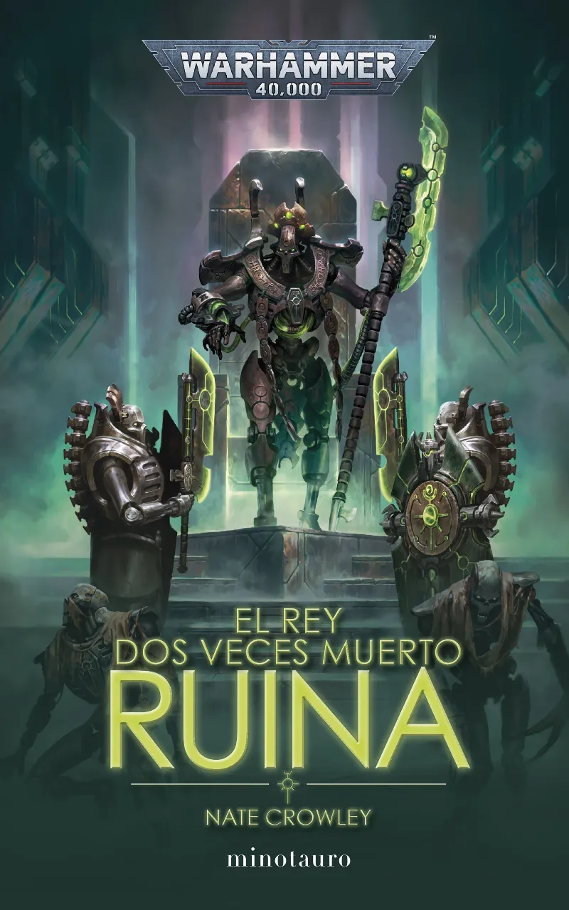 WARHAMMER 40.000: REY DOS VECES MUERTO: RUINA