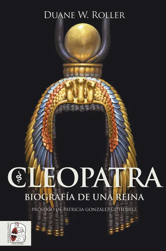 CLEOPATRA.BIOGRAFIA DE UNA REINA