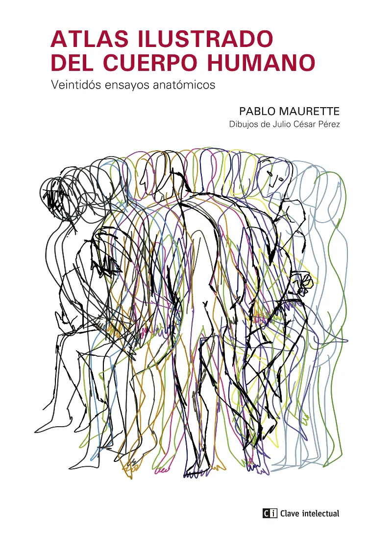 ATLAS ILUSTRADO DEL CUERPO HUMANO - CENTIDOS ENSAYOS ANATOMICOS -