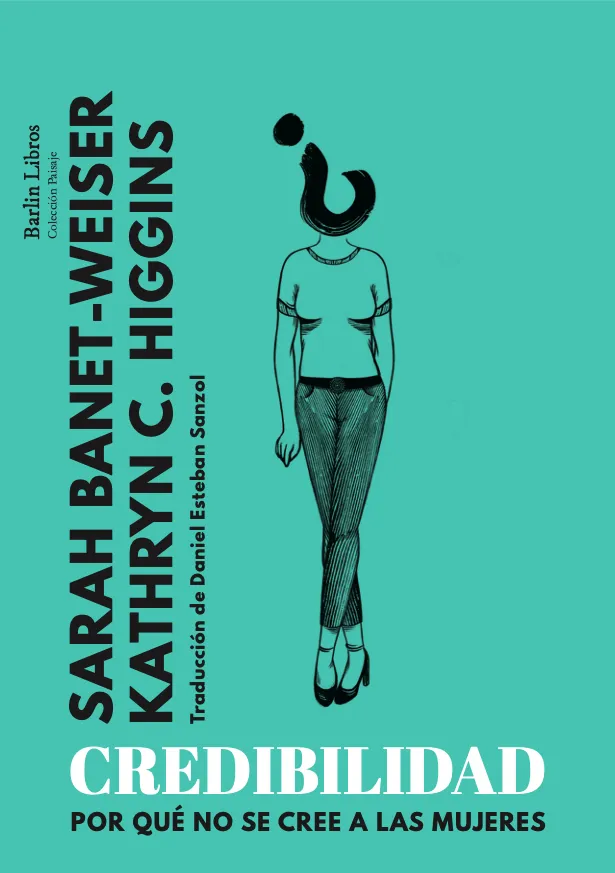 CREDIBILIDAD - POR QUE NO SE CREE A LAS MUJERES