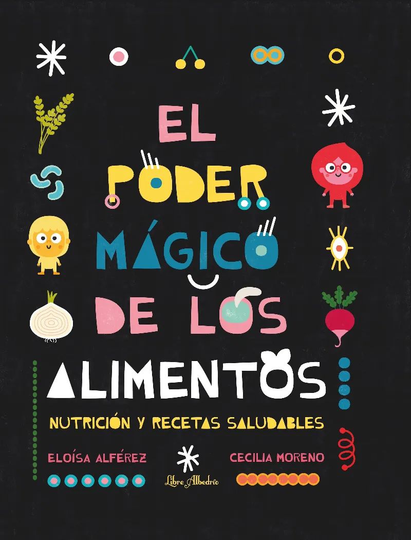 PODER MAGICO DE LOS ALIMENTOS, EL