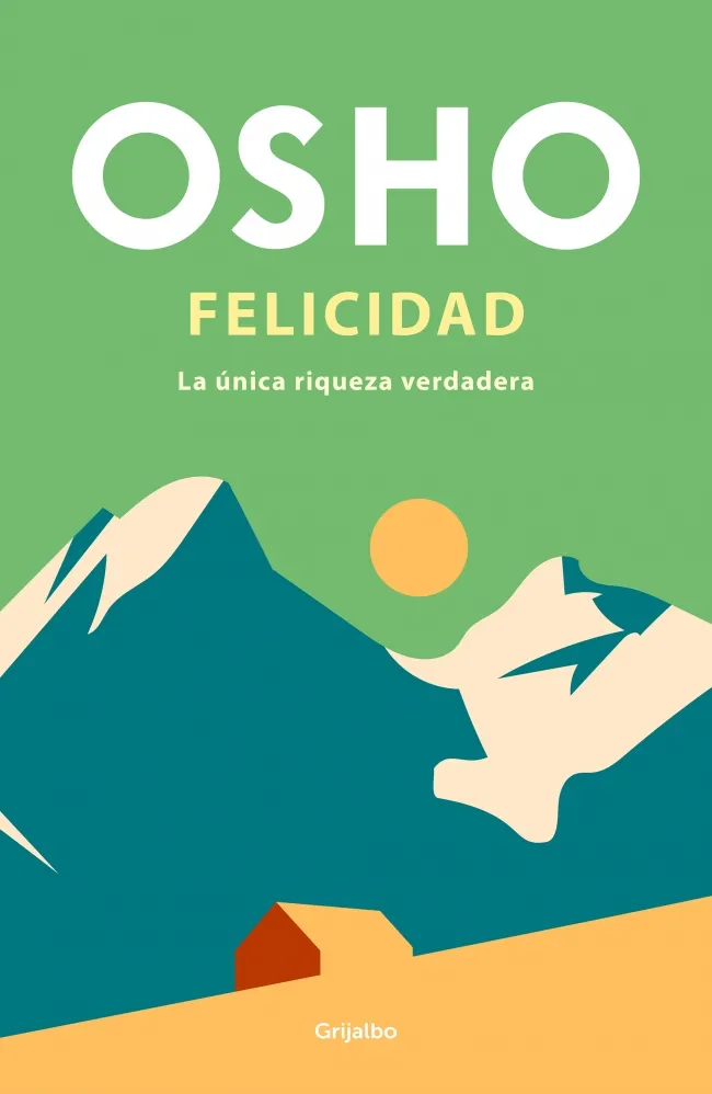 FELICIDAD -LA UNICA RIQUEZA VERDADERA-
