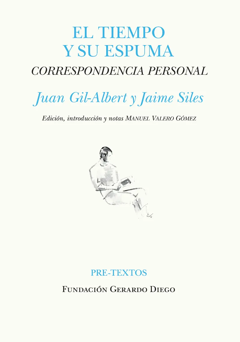 TIEMPO Y SU ESPUMA -CORRESPONDENCIA PERSONAL-