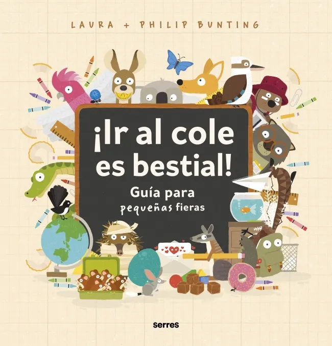 IR AL COLE ES GENIAL: GUIA PARA PEQUEÑAS FIERAS
