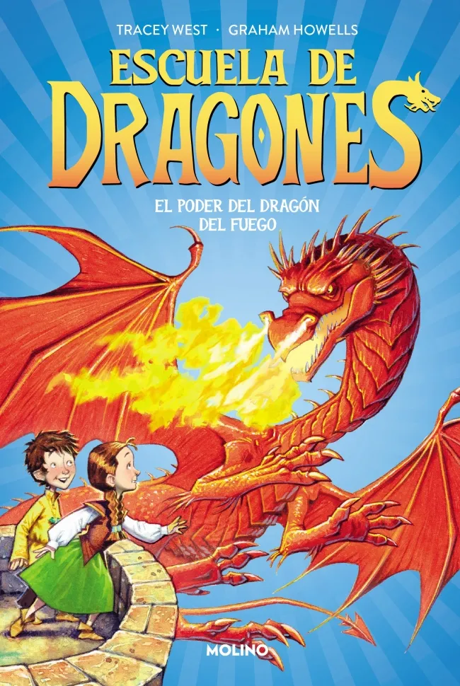 ESCUELA DE DRAGONES 04: PODER DEL DRAGON DEL FUEGO