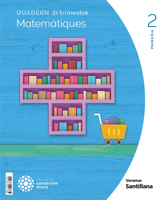 QUADERN MATEMATIQUES 2 PRIMARIA 3 TRIM CONSTRUIM MONS