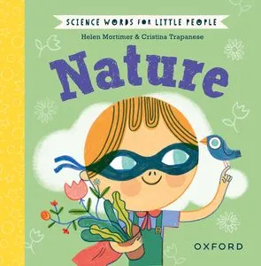 SCIENCE WORDS FOR LITTLE PEOPLE: NATURE