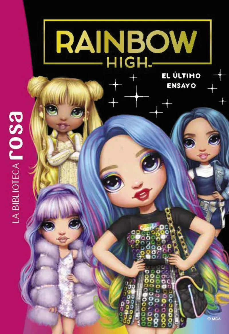 RAINBOW HIGH 07: EL ULTIMO ENSAYO