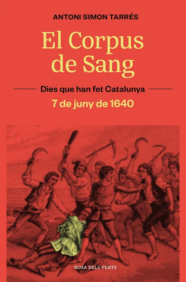 CORPUS DE SANG, EL -DIES QUE HAN FET CATALUNYA-