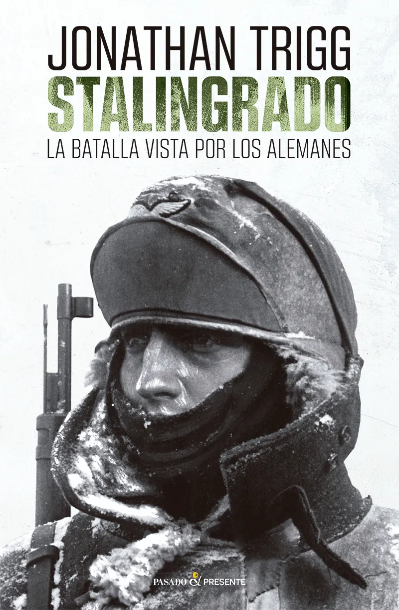 STALLINGRADO -LA BATALLA VISTA POR LOS ALEMANES-