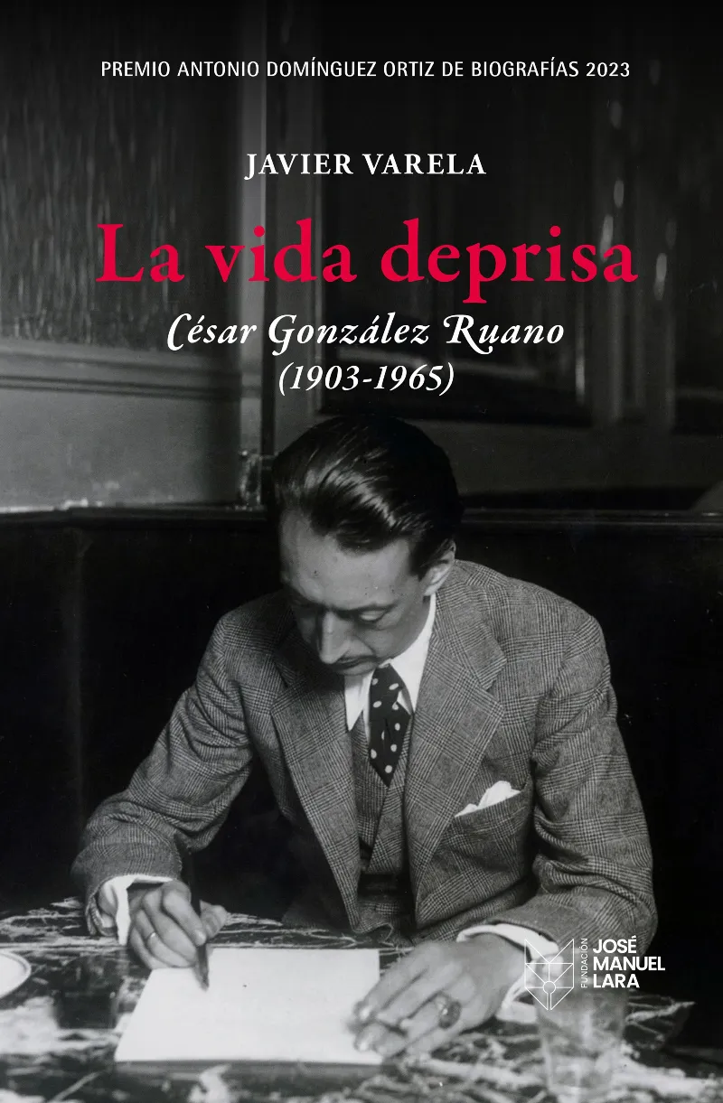 VIDA DEPRISA, LA -CESAR GONZALEZ RUANO 1903-1965-