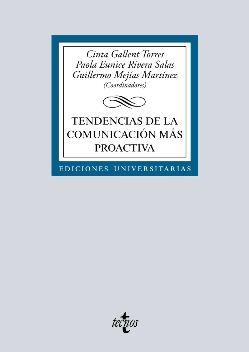 TENDENCIAS DE LA COMUNICACIÓN MÁS PROACTIVA