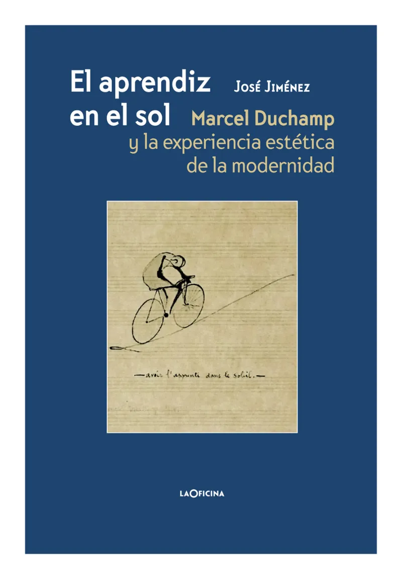 APRENDIZ EN EL SOL Y LA EXPERIENCIA ESTETICA DE LA MODERNIDAD, EL