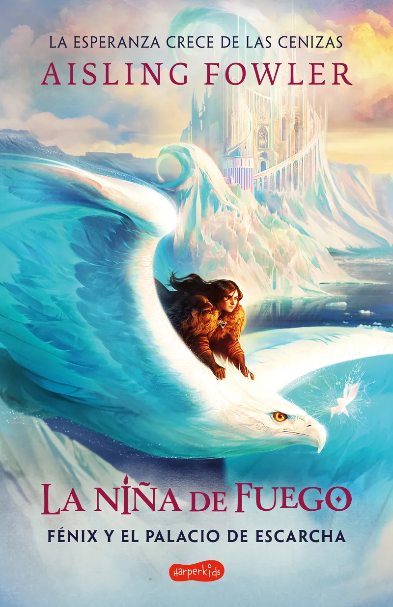 LA NIÑA DE FUEGO-2.FENIX Y EL PALACIO DE ESCARCHA