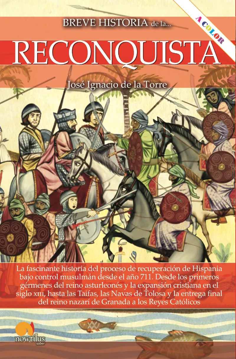 BREVE HISTORIA DE LA RECONQUISTA A COLOR