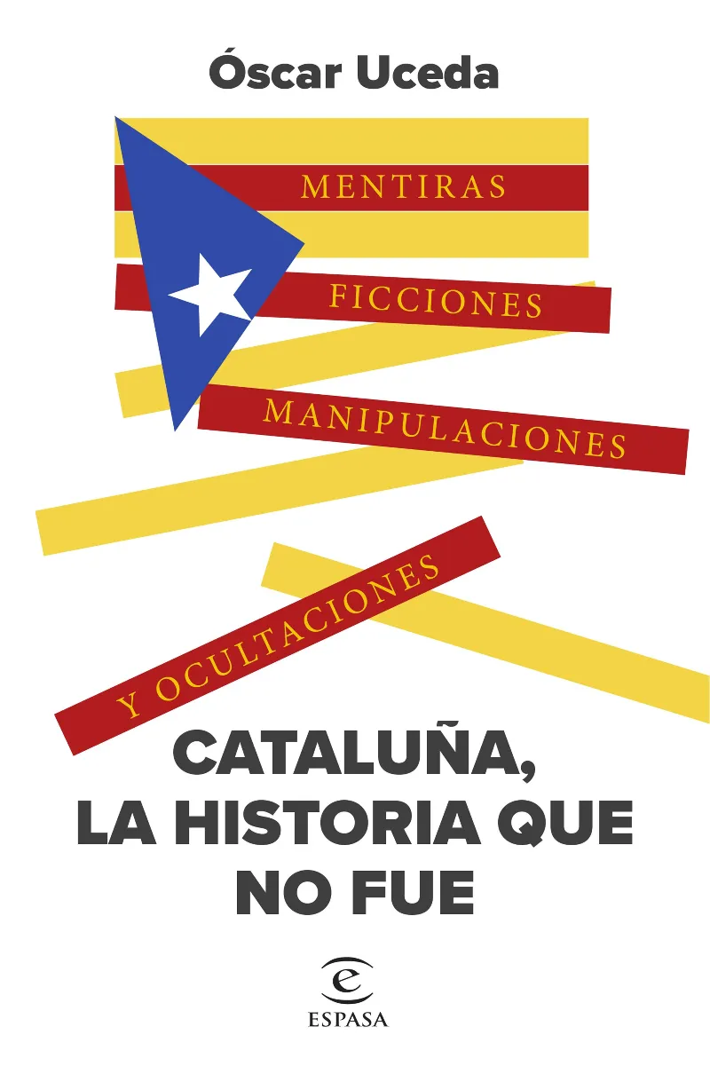 CATALUÑA LA HISTORIA QUE NO FUE