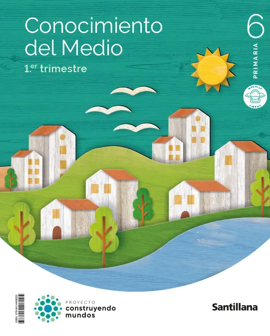 CONOCIMIENTO DEL MEDIO MOCHILA LIGERA 6 PRIMARIA CONSTRUYENDO MUNDOS