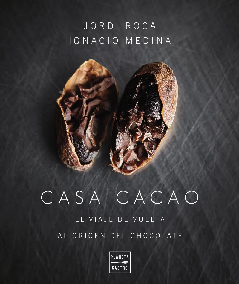 CASA CACAO -EL VIAJE DE VUELTA AL ORIGEN DEL CHOCOLATE-