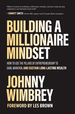 BUILDING A MILLIONAIRE MINDSET HOW TO USE THE PILLARS OF EN