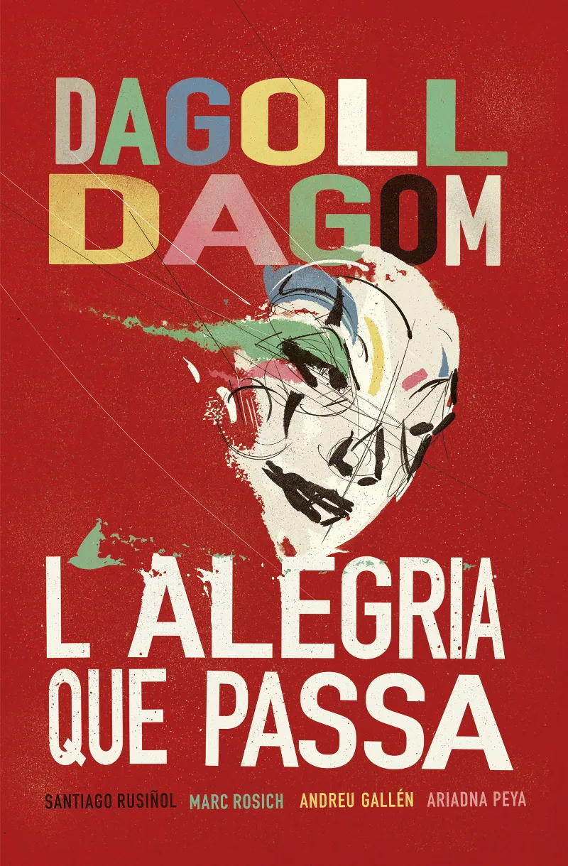 L'ALEGRIA QUE PASSA (DAGOLL DAGOM)