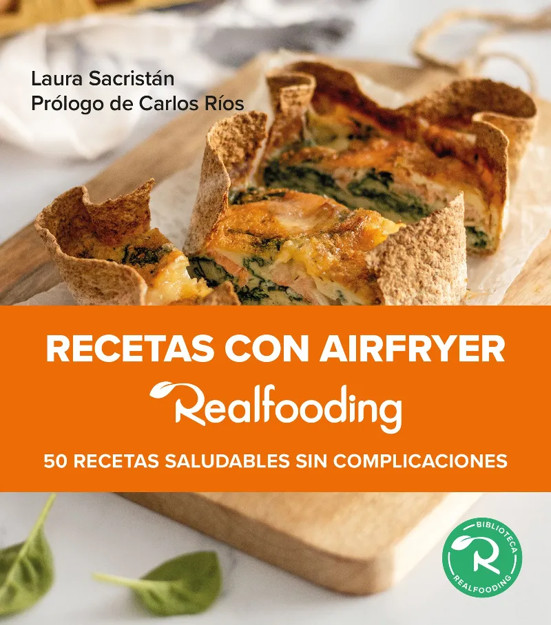 RECETAS CON AIRFRYER -BIB. REALFOODING-