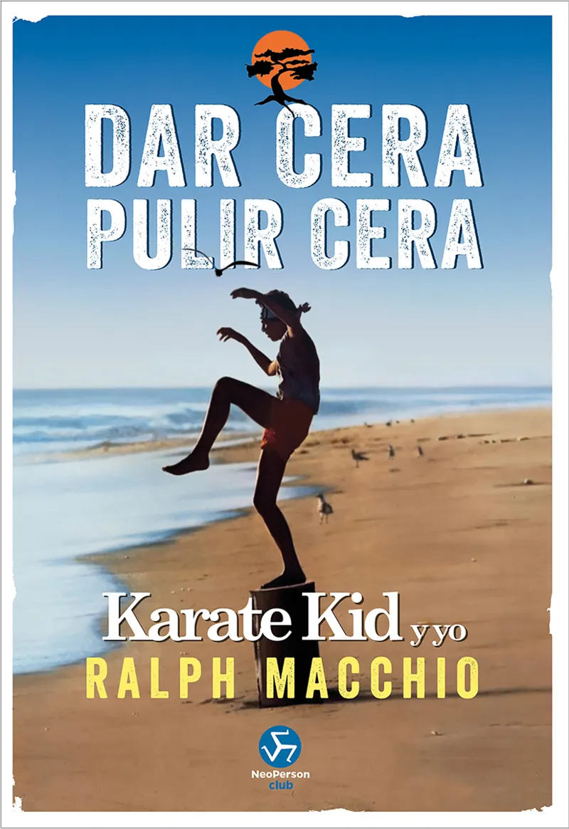 DAR CERA PULIR CERA -KARATE KID Y YO-