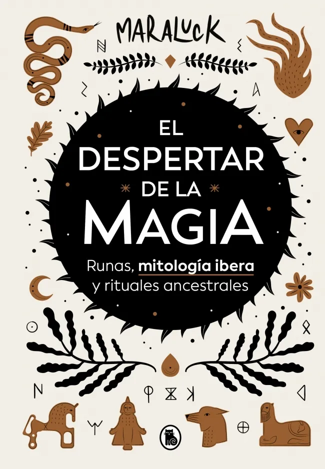 DESPERTAR DE LA MAGIA -RUNAS MITOLOGIA IBERA Y RITUALES ANCESTRALES-