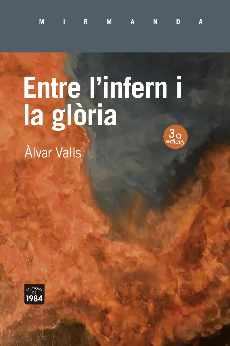 ENTRE L'INFERN I LA GLORIA (3º EDICIO)