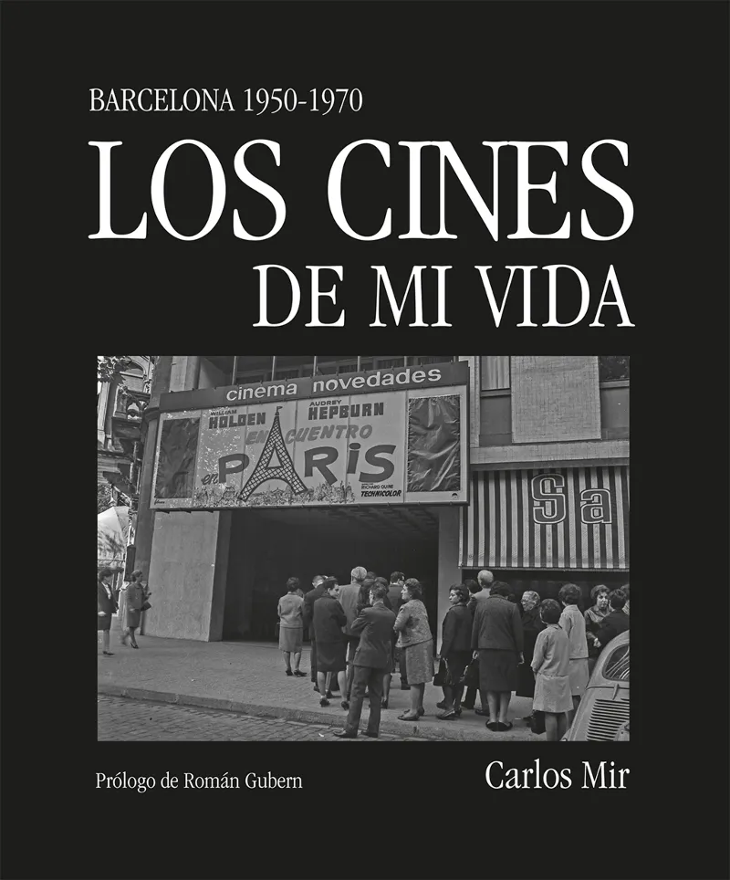 CINES DE MI VIDA, LOS -BARCELONA 1950-1970-