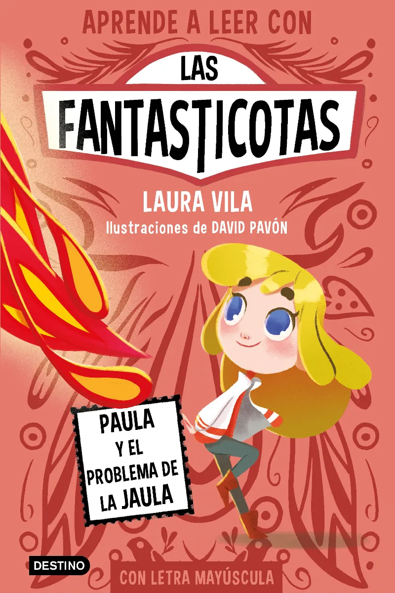 Aprende a leer con Las Fantasticotas 5. Paula y el problema de la jaula