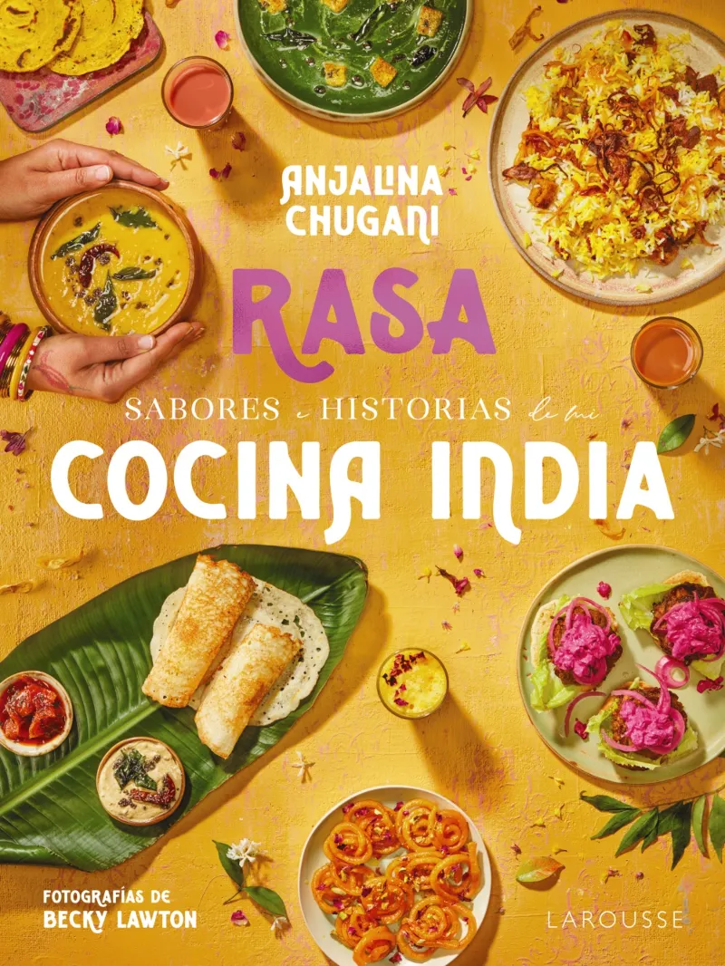 RASA.SABORES E HISTORIAS DE MI COCINA INDIA