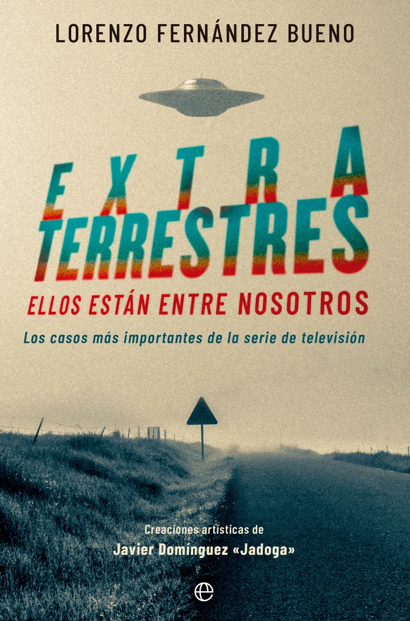 EXTRATERRESTRES -ELLOS ESTAN ENTRE NOSOTROS-