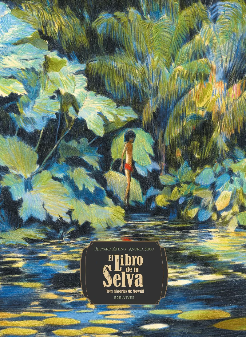 EL LIBRO DE LA SELVA.TRES HISTORIAS DE MOWGLI