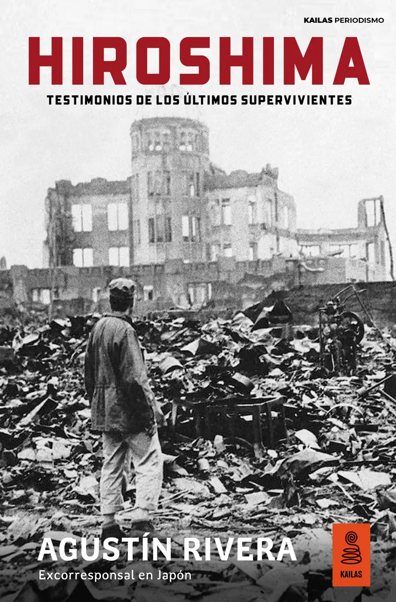 HIROSHIMA - TESTIMONIOS DE LOS ULTIMOS SUPERVIVIENTES