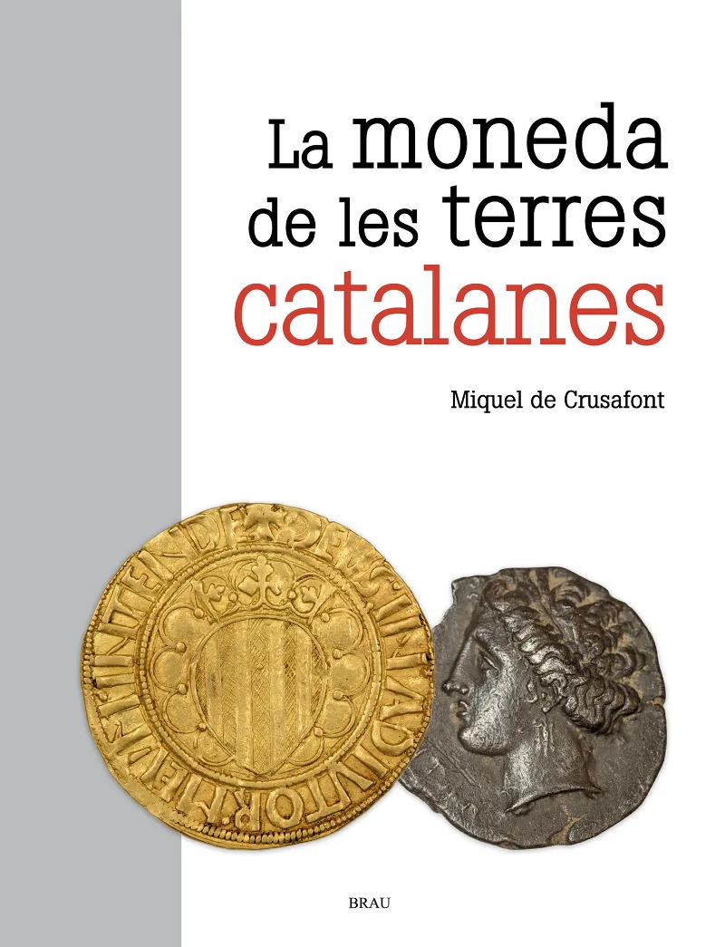 MONEDA A LES TERRES CATALANES, LA