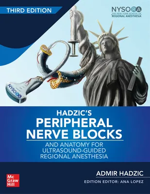 HADZICS PERIPHERAL NERVE BLOCKS AND ANATOMY FOR ULTRASOUND-