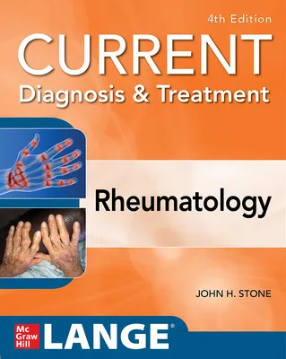 CURRENT DIAGNOSIS & TREATMENT IN RHEUMATOLOGY, FOURTH EDITIO