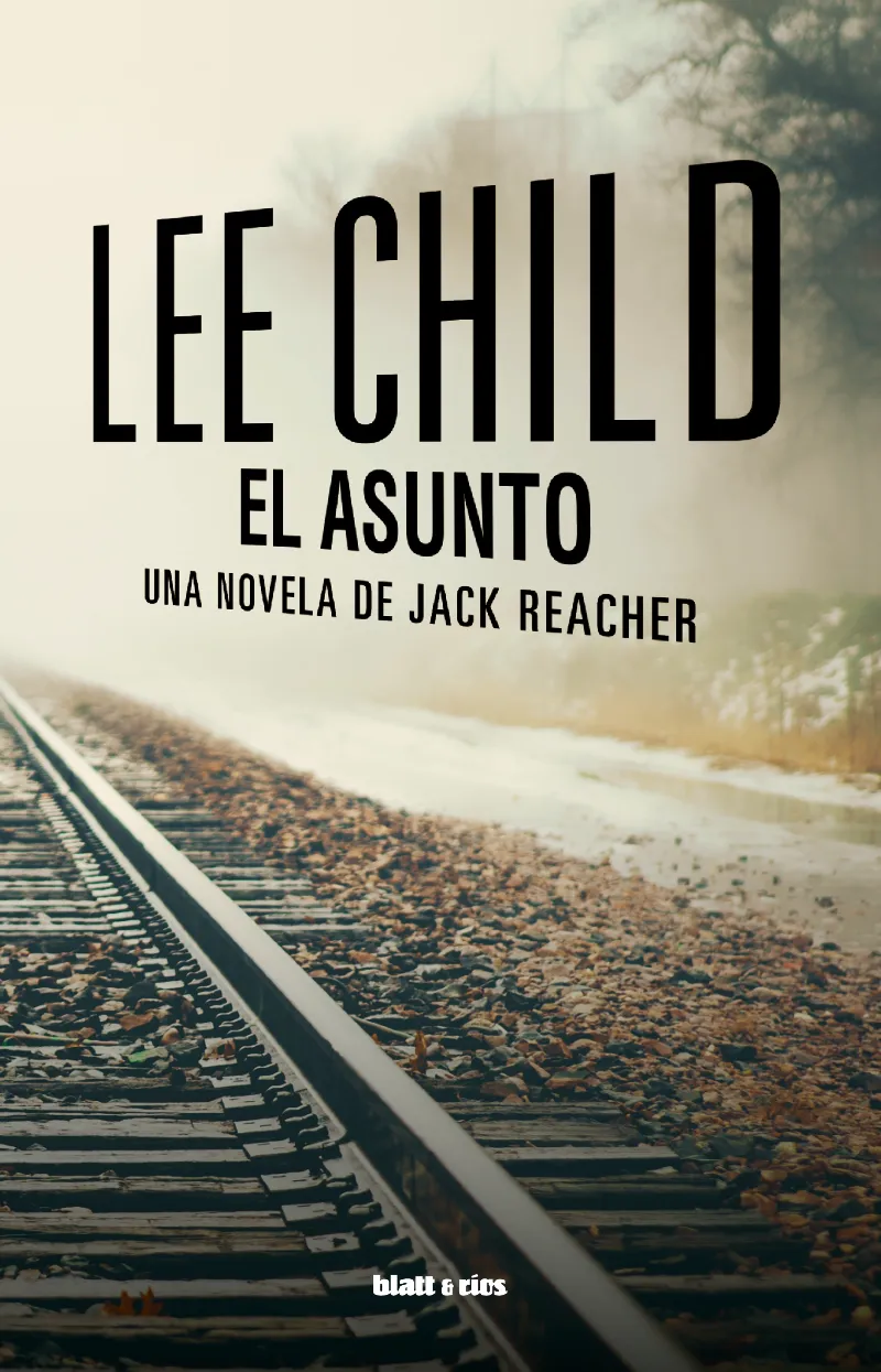 ASUNTO,EL - UNA NOVELA DE JACK REACHER