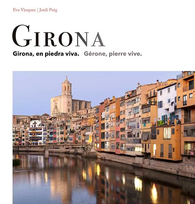 GIRONA EN PIEDRA VIVA(EDICIÓN CASTELLANO-FRANCÉS)